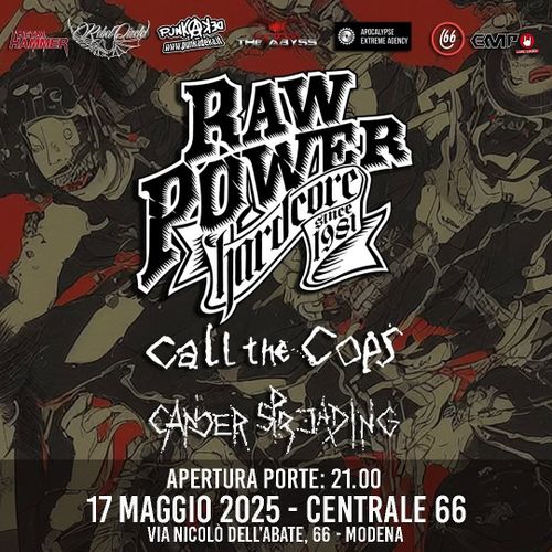 Raw Power + Call the Cops + Cancer Spreading live